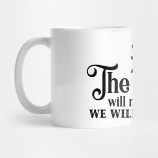 'The Sun Will Rise Again and We Will Try Again' Cancer Shirt Mug